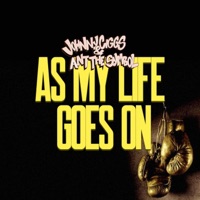 As My Life Goes On - Single - Johnny Ciggs & Ant The Symbol