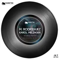 Another Planet — M. Rodriguez/Karol Melinger