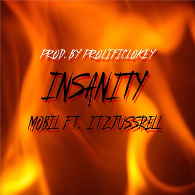 Insanity (feat. ItzJussRell) - Single