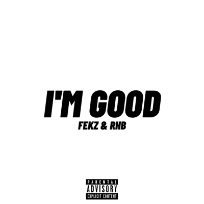 I'm Good - Single