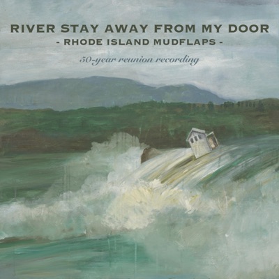 River Stay Away From My Door (feat. Leonard Coulson, Skip Gorman, Hal Cannon & Tom Carter)
