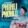 Phihli Phohlo (feat. Thabza Berry, Du Richy & DistructiveTwins)