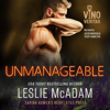 Unmanageable: In Vino Veritas (Unabridged) - Leslie McAdam & Heart Eyes Press LGBTQ