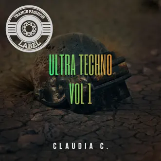 Ultra Techno (Vol. 1) by Claudia C. song reviws