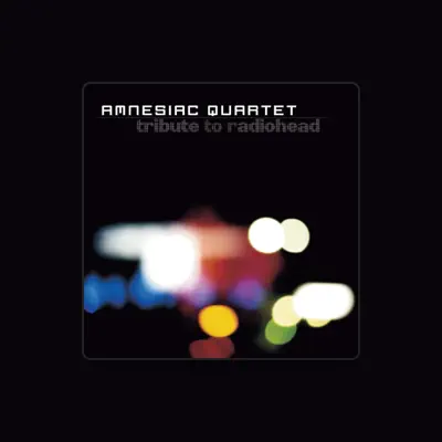 Listen to Amnesiac Quartet, watch music videos, read bio, see tour dates & more!