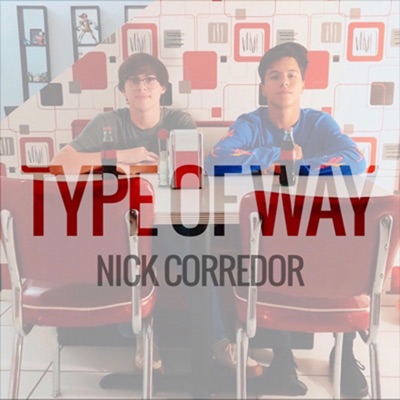Type of Way (feat. Jay Nitti) - Single