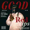 Red Tips - Good (feat. Dj Mike)