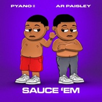 SAUCE 'EM (feat. AR Paisley) - Single - Pyano ll