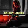 Bright Lights