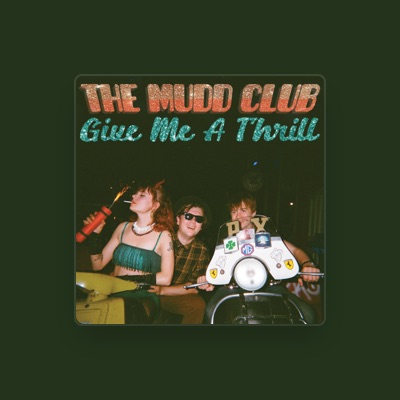 Listen to The Mudd Club, watch music videos, read bio, see tour dates & more!