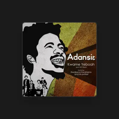 Listen to Kwame Yeboah and the Oby Band, watch music videos, read bio, see tour dates & more!