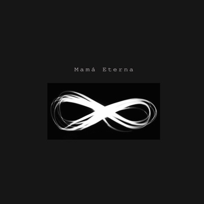 Mamá Eterna - Single