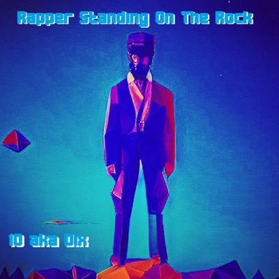 Rapper Standing On The Rock - EP