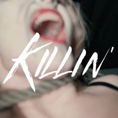 Killin' - Single