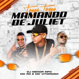 Trepa Trepa, Mamando de Juliet Mc Rd, DJ Menor MPC & MC Vitorioso