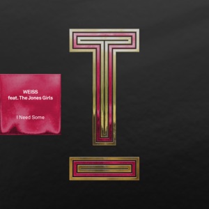 I Need Some (feat. The Jones Girls) - Single