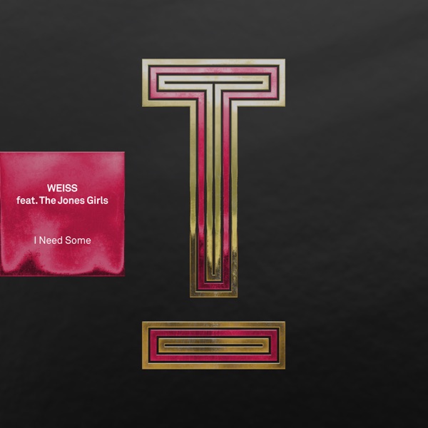 I Need Some (feat. The Jones Girls) - Single