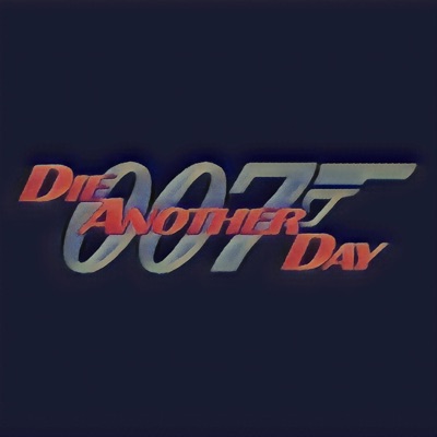 007 Die Another Day (feat. Rich Mahogany, Jones McShine, KYAM & Killa Kwabo) - Single