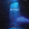 JETSKI - Single