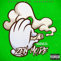 Zen Mode (feat. King Blitz) - Single - Mudhr