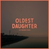 Oldest Daughter - Single