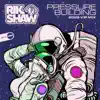 Rik Shaw - Pressure Building