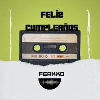Feliz Cumpleaños Ferxxo (Remix) - Single - Dimelo Sempi