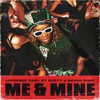 Me & Mine (feat. NXSTY & Bryan Ghee) - Single