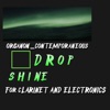 D R O P_S H I N E (Electroacoustic Version) - Single