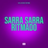 Sarra Sarra Ritmado - Single