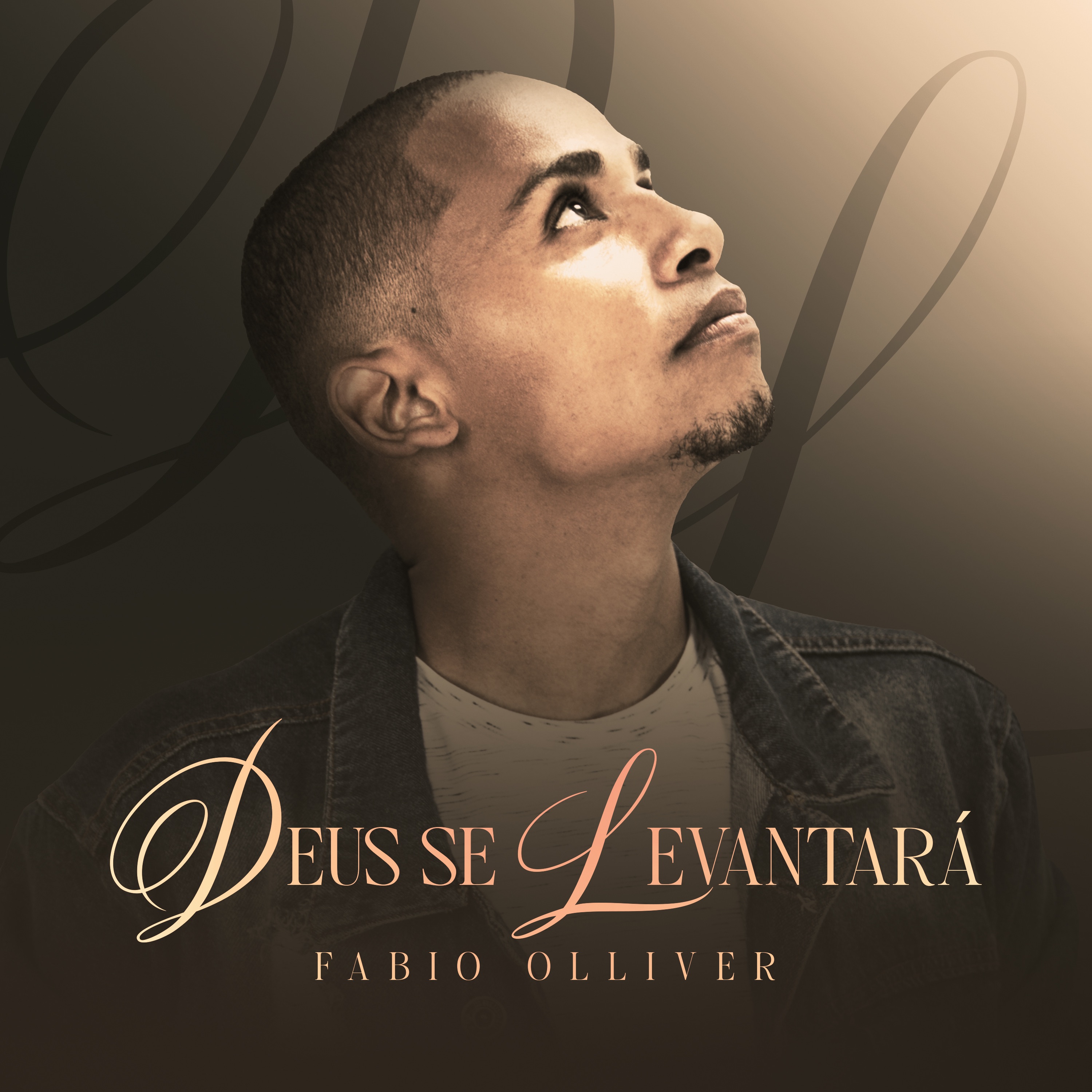 LANCAMENTO FABIO OLLIVER - DEUS SE LEVANTARA