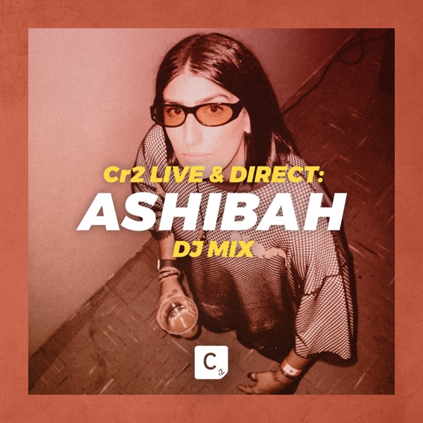 Cr2 Live & Direct: Ashibah (DJ Mix)