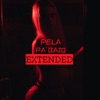 Pela Pa' Bajo (Extended) [feat. Ranking Stone] - Single