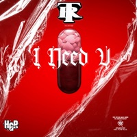 I Need U - Single - Tra Riverz