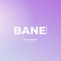 BANE (feat. KID E$s) - Single - MoeTheKidd