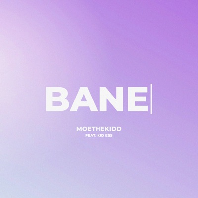 BANE (feat. KID E$s) - Single