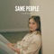 Same People - Liv Miraldi lyrics