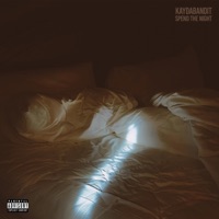 Spend the Night - Single - KayDaBandit & YikeMike