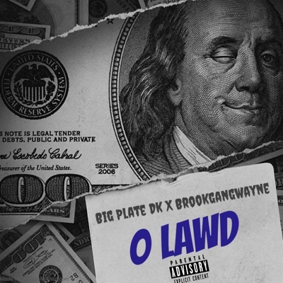 O Lawd (feat. BrookGangWayne) - Single