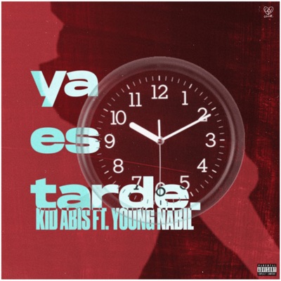 Ya es tarde (feat. Young Nabil) - Single