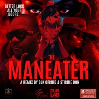 Maneater (feat. Stichie Don) [Hip Hop Remix] - Single - Blk Orchid