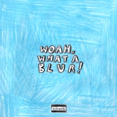 WOAH, WHAT A BLUR! - EP artwork