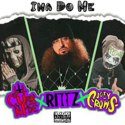Ima Do Me (feat. Rittz & Joey Crows) - Single
