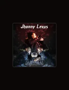 Listen to Jhonny Lexus, watch music videos, read bio, see tour dates & more!