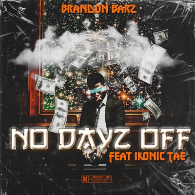 No Dayz Off (feat. Ikonic Tae) - Single