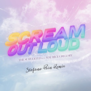 Scream Out Loud (feat. Maurice Gregory) [Stefano Pain Radio Edit Remix]