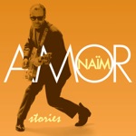 Naïm Amor - The Start Over