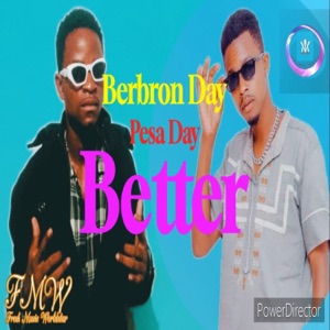 Bertter (feat. Berbron Day)