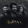 Stream & download Thirana Thirana (feat. Yazin Nizar & Ishwaria Chandru) - Single