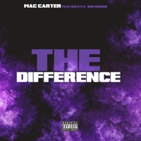 The Difference (feat. Big Kyly & BHE Boogie) - Single - Mac Carter